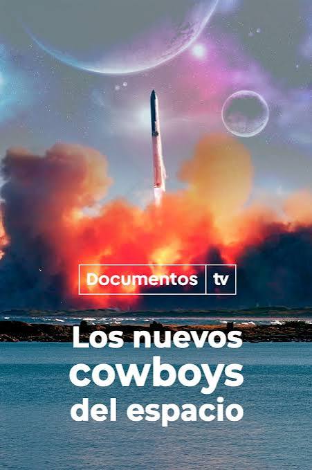 Documentos TV - Los nuevos 'cowboys' del espacio | Ver ahora