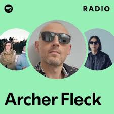 Archer Fleck Radio
