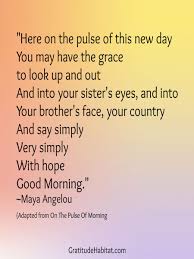 Good Morning Good Morning Poems Morning Inspirational Quotes Good Morning Inspirational Quotes
