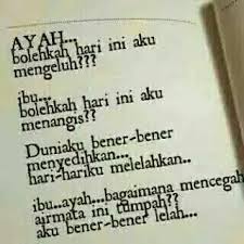 Biar saya yang di sini menunggui pak hari, kataku menenangkan. Sintiaclara No Twitter Aku Lelah Ibu Ayah Tolong Akuu Http T Co Kcettmrdbg