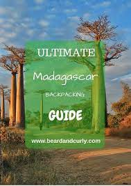The Ultimate Madagascar Backpacking Guide Beard And Curly Blog Madagascar Travel Africa Travel Guide Backpacking Guide