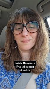 Is menopause trying to get your attention?, Are you curious about a  holistic approach to menopause?, I invite you to join me and my colleague,  Cathy Skipper, for a free class this Friday, June 6th. , ...