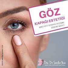 Goz Kapagi Estetigi Ameliyati Sonrasi Iyilesme Donemi Nasil Ameliyat Alani Koruma Amacli Pansuman Ile Kapatilir Anestezinin Etkisi Gec Gozler Rahat Estetik