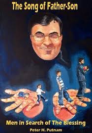 Song of Father-son : Men in Search of the Blessing, Hardcover by Putnam,  Pete... 9780595675555