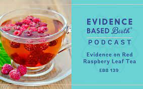 Ebb 139 Evidence On Red Raspberry Leaf Tea For Natural Labor Induction Evidence Based Birth