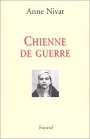 Nostalgie quand tu nous tiens. Chienne De Guerre French Edition By Anne Nivat 1905 06 22 Amazon De Anne Nivat Bucher