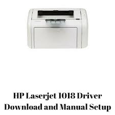 This download includes the hp print driver, hp printer utility and hp scan software. Free Download Hp Laserjet 1018 Printer Driver Fasronthego
