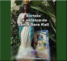 Sorteio Da Estatua De Santa Sara Kali Raizes Espirituais