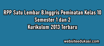 Jangan lupa share dan tinggalkan komentar kepada kami agar kami lebih semangat lagi untuk menulis konten yang lebih baik lagi. Rpp 1 Lembar Bahasa Inggris Peminatan Kelas 10 Revisi 2021 Lengkap