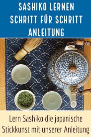 Sashiko Lerne Die Japanische Stickereikunst Mit Unserer Einfachen Schritt Fur Schritt Anleitung In 2020 Sashiko Sticken Lernen Sticken