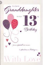 You can also check out a separate list of happy birthday, granddaughter messages. Pin By Doris Owen On Happy Birthday Happy 13th Birthday Happy Birthday Baby Girl Birthday Cards