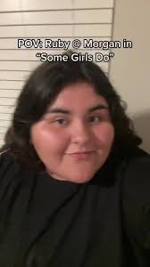 Ruby and Morgan Some Girls Do