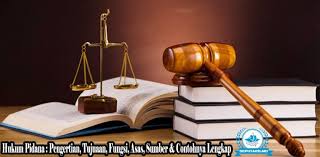 Hukum Pidana Pengertian Tujuan Fungsi Sumber Contohnya