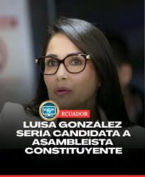 Ecuador🤷Regresa Luisa a salvar al Ecuador. La excandidata Luisa González  le dará la contra al gobierno de Noboa. 🗣️"Por más que yo esté por el NO,  sí gana el SÍ, yo no