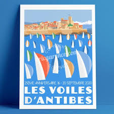 Affiche Les Voiles D Antibes 2020 Par Eric Garence Artiste Illustrateur Francais Poster 50x70cm France Affiche Vintage Antibes 25eme Anniversaire Affiche