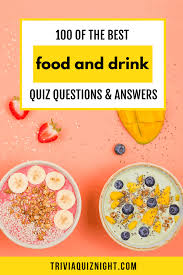 Think you know a lot about halloween? 100 Food And Drink Quiz Questions And Answers Trivia Quiz Night