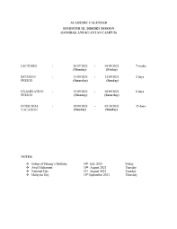 View detailed dates and deadlines for each term of the academic year, or jump to a specific week of instruction. Academic Calendar 2020 2021 Session