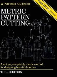 Metric Pattern Cutting Third Edition By Winifred M Aldrich