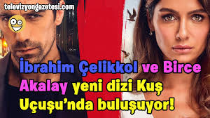Check spelling or type a new query. Ibrahim Celikkol Ve Birce Akalay Yeni Dizi Kus Ucusu Nda Bulusuyor Sevda Yola Anlatiyor Youtube
