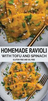 Homemade Vegan Ravioli With Tofu And Spinach Gf Earth Of Maria Recipe Oil Free Vegan Recipes Vegan Ravioli Vegan Dinner Recipes