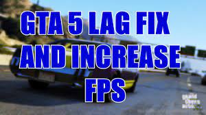 How To Fix Gta 5 Lag On Pc And Increase Fps For Windows 7 8 8 1 10 Working For Low End Pc Also Youtube