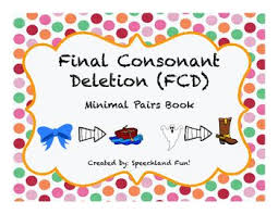 Freebie Final Consonant Deletion Minimal Pairs Book Final Consonant Deletion Speech Therapy Activities Minimal Pair