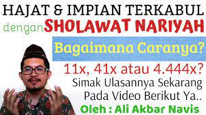 Keutamaan membaca sholawat nariyah jika rutin diamalkan sholawat nabi dan keutamaannya sholawat nariyah merupakan disusun oleh syekh nariyah sebagai bentuk pujian kepada allah swt. Khasiat Keutamaan Fadilah Sholawat Nariyah 11 Kali 41x 444 Untuk Rejeki Kekayaan Ali Akbar Navis Youtube