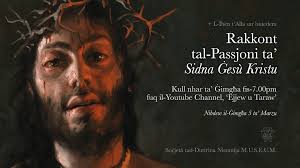 ILLEJLA Is-Soċjetà tal-Muiseum tmexxi l-ewwel parti tar-rakkont  tal-Passjoni għall-familja. Fis-7pm fuq din il-link:  https://youtu.be/YvPvGt7_QbY Inħeġġukom li ssegwuh