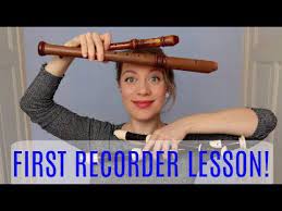 Your First Recorder Lesson Team Recorder Basics Youtube