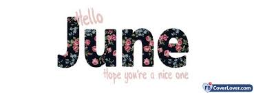 April (aprilis) is thought to stem from latin aperio, meaning to open—a reference to the opening buds of springtime. Hello June Hope You Are Nice Cover Photos For Facebook Facebook Cover Photos Facebook Cover Photo C Hello June Cover Pics For Facebook New Month Wishes