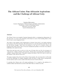 Pdf The African Union Pan Africanist Aspirations And The Challenge Of African Unity