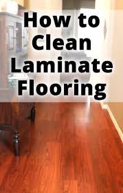 How To Clean Laminate Floors How To Clean Laminate Flooring Clean Laminate Laminate Flooring