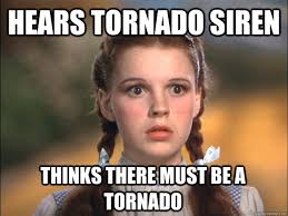 Hears Tornado Siren Thinks There Must Be A Tornado Awkward Kansas Ex Pat In New Zealand Quickmeme
