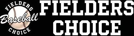www.fielders.net | FIELDERS CHOICE