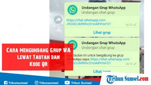 Link undangan grup wa sumsel : Cara Mengundang Grup Whatsapp Lewat Tautan Link Dan Kode Qr Mudah Dan Simpel Tribun Sumsel