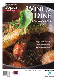 At the turn of the 20th century, her grandma owned and operated a. January 2014 Taiwan Business Topics Special Wine And Dine Edition By Amcham Taipei Issuu