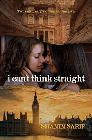 I Can't Think Straight by Shamim Sarif - Bywater Books