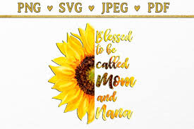 Download Blessed To Be Called Mom And Nana Sunflower Watercolor Svg 1230786 Sublimation Design Bundles