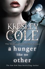 A hunger like no other. A Hunger Like No Other Immortals After Dark Amazon De Cole Kresley Fremdsprachige Bucher