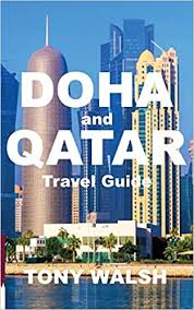 ˈɡɪtˤɑr), officially the state of qatar (arabic: Doha And Qatar Travel Guide Walsh Tony Amazon De Bucher