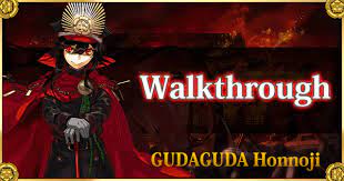 This guide and site has been made possible from help and support from our contributors. Revival Gudaguda Honnoji Walkthrough Fate Grand Order Wiki Gamepress