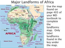 Learn about geography landforms african with free interactive flashcards. A F R I C A L A N D F O R M S M A P Zonealarm Results