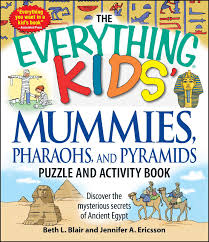 Enchanting covers, clever titles, images that trigger long forgotten memories—who can resist the sweet indulgence of a beautiful new book? The Everything Kids Mummies Pharaohs And Pyramids Puzzle And Activity Book Book By Beth L Blair Jennifer A Ericsson Official Publisher Page Simon Schuster