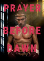 A prayer before dawn 2017 trailer. Buy A Prayer Before Dawn Microsoft Store En Au