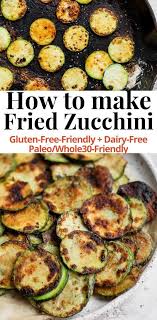 To make zucchini, begin by slicing it up (no need to peel zucchini). Fried Zucchini Recipe Zucchini Fries Fried Zucchini Recipes Whole30 Dinner Recipes
