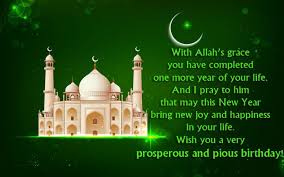 Birthday Prayer For Myself In Islamic Way Islamic Birthday Wishes Messages And Quotes Wishesmsg In 2020 Islamic Birthday Wishes Muslim Birthday Wishes Happy Birthday Wishes Quotes