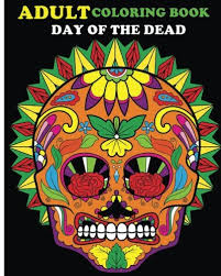 The book also provides valuable advice on coloring and patterning techniques, plus some. Amazon Com Adult Coloring Book Day Of The Dead 100 Pages Of Beautiful Sugar Skulls Anti Stress Coloring Book 9781530148325 John J Books