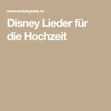 Zur hochzeit glaubt so mancher noch man kann den andern formen man wünscht ihn sich ein bisschen mehr entsprechend eignen normen. Disney Lieder Fur Die Hochzeit Disney Lieder Lieder Hochzeit Lieder