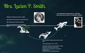 Mary eloise hughes smith, also referred to as eloise smith or mistress lucien p. Titanic Survivor Mrs Lucien P Smith By Ryane Vaughn On Prezi Next