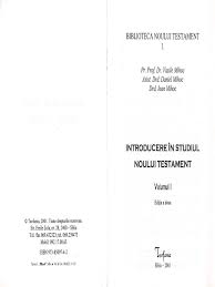 In incheierea lucrarii gasim un studiu succint, dar bine documentat, despre canonul si textul noului testament. Vasile Mihoc Et Alii Introducere In Studiul Noului Testament Bun